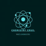 Chemistry Crux: Master NEET Chemistry